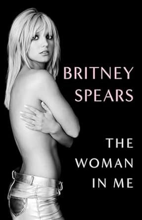 The Woman In Me- Britney Spears