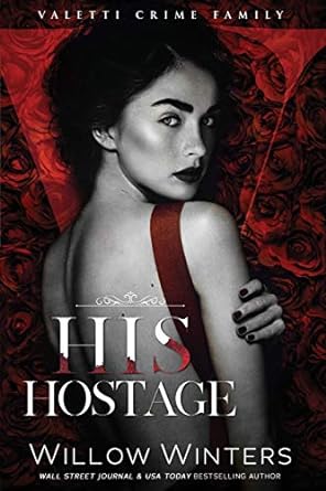 His Hostage- Willow Winters