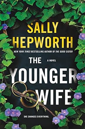 The Younger Wife- Sally Hepworth