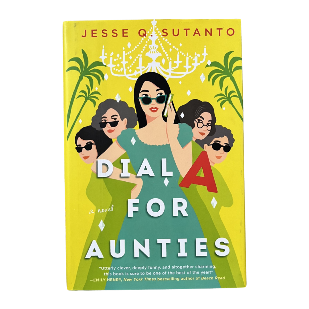 Dial A For Aunties- Jesse Q. Sutanto