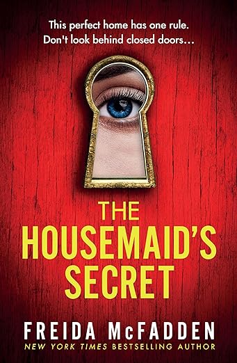 The Housemaid's Secret- Freida McFadden