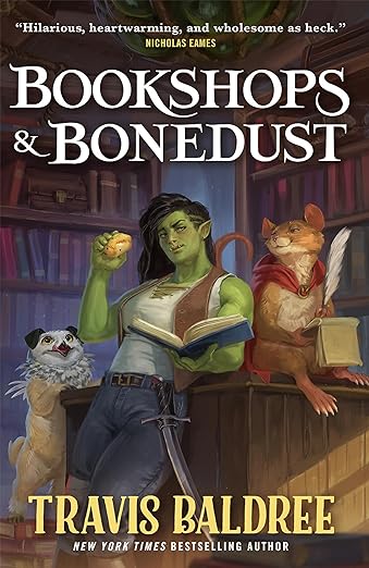 Bookshops & Bonedust- Travis Baldree