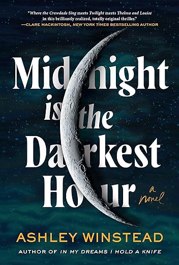 Midnight Is The Darkest Hour- Ashley Winstead