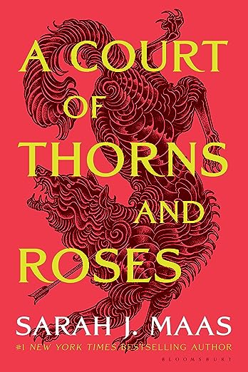 A Court of Thorns and Roses- Sarah J.Maas