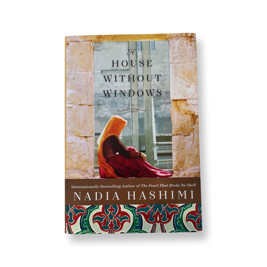 A House Without Windows- Nadia Hashimi