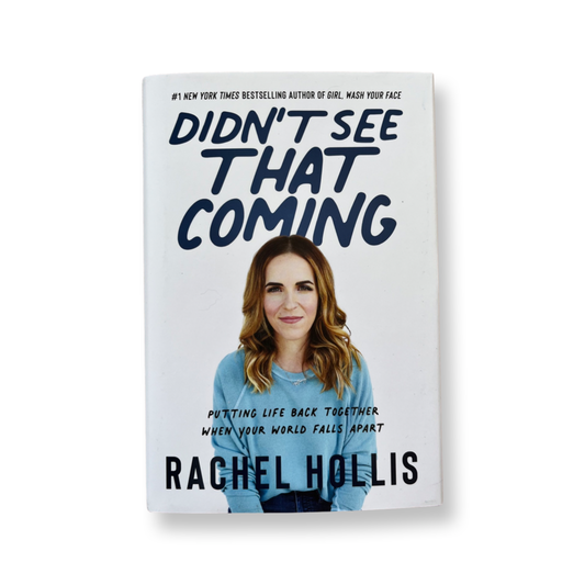 Didn't See That Coming- Rachel Hollis