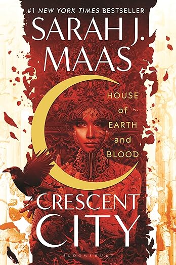 House of Earth & Blood- Sarah J. Maas (Book 1 Crescent City)