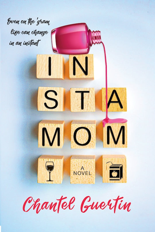 Instamom: A Novel- Chantel Guertin