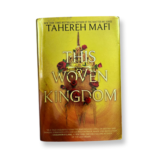 This Woven Kingdom - Tahereh Mafi