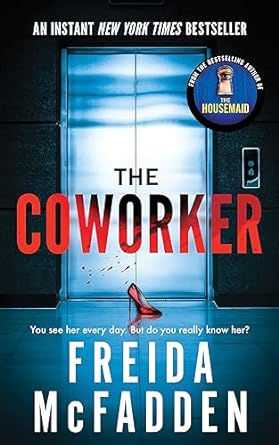 The Coworker- Freida McFadden