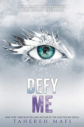 Defy Me- Tahereh Mafi