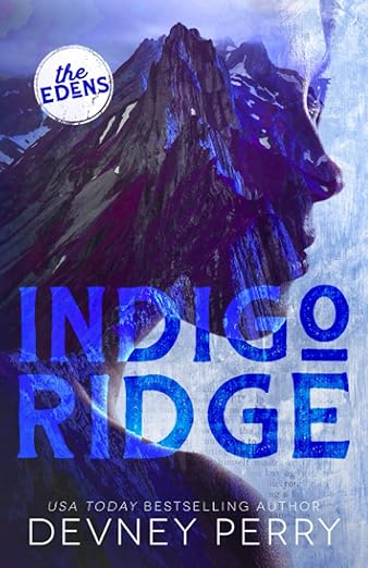 Indigo Ridge- Devney Perry (Book 1 The Edens)