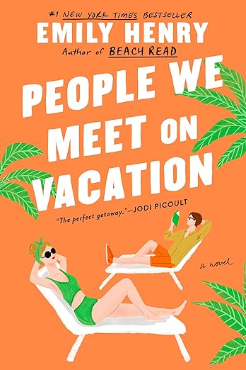 People We Meet On Vacation- Emily Henry