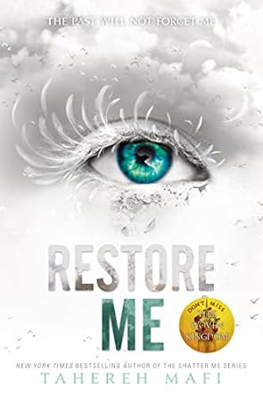 Restore Me- Tahereh Mafi