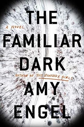 The Familiar Dark- Amy Engel