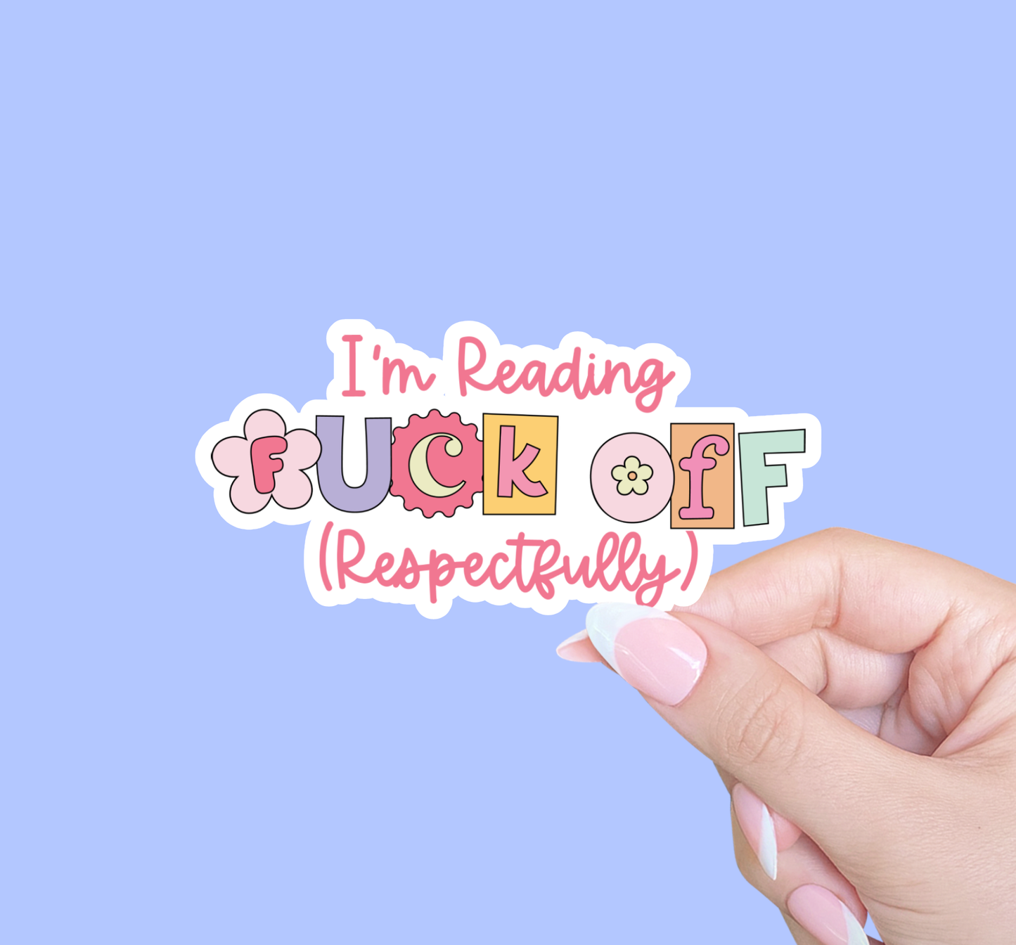 I'm reading fuck off, Kindle sticker, Bookish sticker