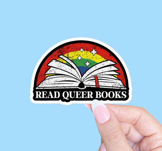 Read queer books, Pride sticker, LGBTQ sticker, Bookish