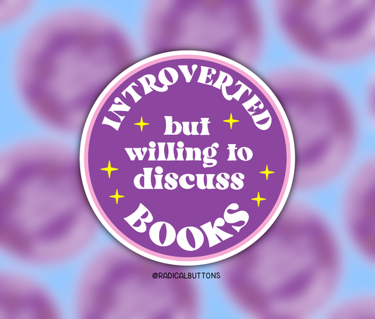 Introverted but willing to discuss books, Bookish sticker